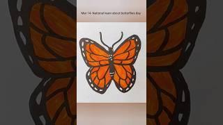 National learn about butterflies day |#butterfly #butterflydrawing #butterflyshorts #colorful 