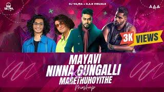 MAYAVI + NINNA GUNGALLI + MARETHUHOYITHE MASHUP - DJ VAJRA × A.A.S VISUALS | KANNADA MASHUP | DJ MIX