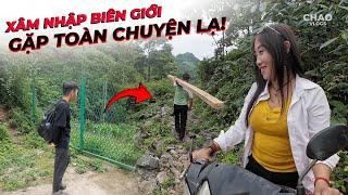 Gặp Toàn Chuyện Lạ Khi "Xâm Nhập Biên Giới" Trung Quốc