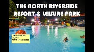 The North Riverside Resort and Leisure Park | Meycauayan Bulacan