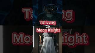 Tai Lung Vs Moon Knight