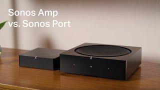 Sonos Amp vs. Sonos Port: Which is right for you?