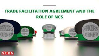 Officers' Corner EP33 - Trade Facilitation Agreement and the Role of NCS