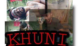 KHUNI||  SHORT| VIDIO ||BOY||MURDER|||ARUNACHAL PRADESH||MOVIE|| NORTH||EAST||DIRECTOR|||KIPAMAMA