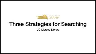 Three Strategies for Searching