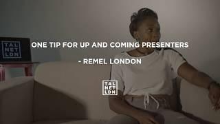 Remel London gives one tip for Up & Coming Presenters [@Remel_London]