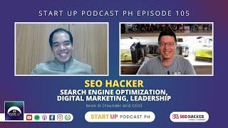 Start Up #105: SEO Hacker - Search Engine Optimization, Digital Marketing, Leadership