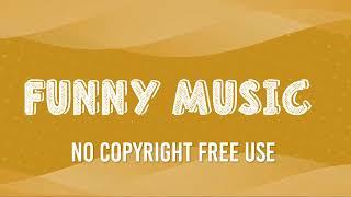 Funny Background Music | Royalty Free Download And Use | Mr Sujay YT ||