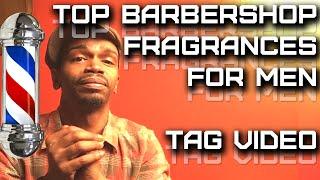 Top Barbershop fragrances TAG VIDEO | Simply Put Scents