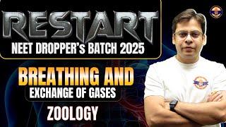 NEET 2025 Restart Batch | Respiration in Human  | ZOOLOGY | BY Dr. Rishabh Choubey Sir