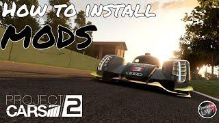 How to Install Mods | Project CARS 2 Tutorial