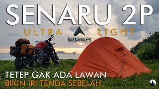 REVIEW Tenda Eiger Senaru 2P | Tenda ULTRA LIGHT TERUNIK