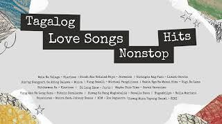 Tagalog Love Songs | Nonstop Hits