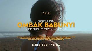 JUSTY ALDRIN - OMBAK BABUNYI FT. ERNAN_J FT MAICHEL_J [OFFICIAL MUSIC VIDEO]