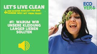 Let's live Clean - Der Ecover Podcast für eine sauberere Welt mit Vreni Frost: #1