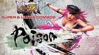 Poison - Super & Ultra Combos - Ultra Street Fighter IV