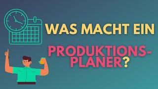 Was macht ein Produktionsplaner? | Master Production Scheduling | Supply Planner