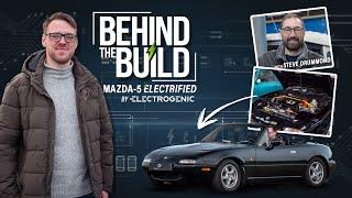 Turning the Mazda MX-5 Electric: Behind the Build with Electrogenic's CEO Steve Drummond