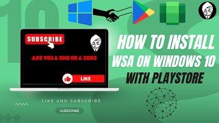 Installing WSA on Windows 10 with Play Store Access Step-by-Step Guide