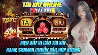 Tải Sunwin | Link Tải Sunwin - Sunwin | Mẹo Bắt Vị Cầu Tài Xỉu Sunwin Đẳng Cấp Và Chuẩn Xác | Sunwin