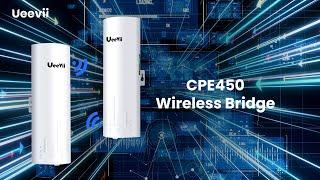 How to Set up Ueevii CPE450 Wireless Bridge?