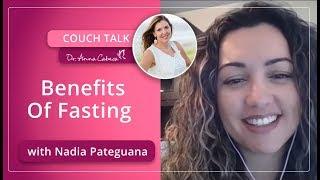 Couch Talk with Nadia Pateguana: Benefits of Fasting - What You Need to Know