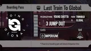 Young Shotta x Going Global Records  - 3 Jump Out (Official Audio)