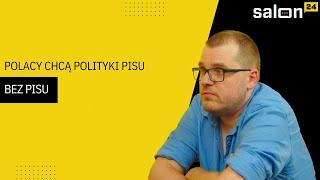 Piotr Trudnowski: Polacy chcą polityki PiSu bez PiSu
