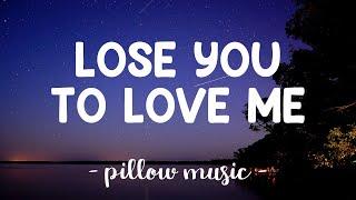 Lose You To Love Me - Selena Gomez (Lyrics) 