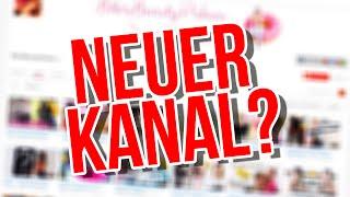 Neuer KANAL??