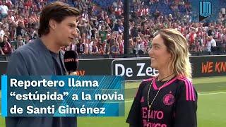  Reportero de ESPN le dice “estúpida” a la novia de Santi Giménez durante una entrevista  