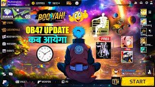 OB47 Update Kab Aayega Free Fire | Ob47 Update Confirm Date Free Fire | OB47 Update Maintenance Day