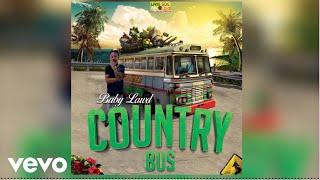 Babylawd - Country Bus (Official Audio)