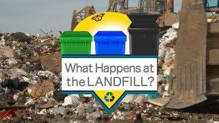 What Happens at the Landfill