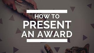 How to present an award