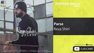 Reza Shiri - Parse ( رضا شیری - پرسه )