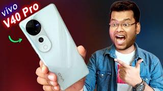 vivo V40 Pro Unboxing, Camera Samples, Gaming Test | vivo V40 Pro Review | vivo V40 Pro Features