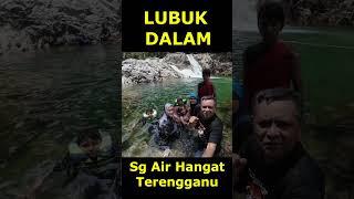 Lubuk Dalam Kehijauan, Ikan Tengas, Sungai Air Hangat Jertih #camping #outdoors #araskyoutdoors