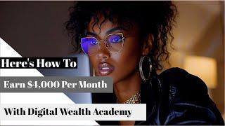 $4,000 Monthly Income Strategy With Digital Wealth Academy