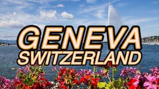 GENEVA SWITZERLAND TRAVEL GUIDE 4K