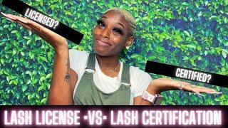 LASH CERTIFICATION VS LICENSE | HOW TO BECOME A LASH ARTIST | TEE THE BRAND