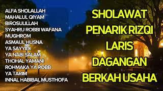 SHOLAWAT PENARIK RIZQI LARIS DAGANGAN BERKAH USAHA - SHOLAWAT LANCAR USAHA