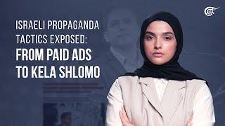 Israeli propaganda tactics exposed: From paid ads to Kela Shlomo