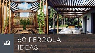 60 Pergola Ideas