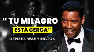 EL MILAGRO QUE ESPERAS ESTÁ POR LLEGAR - Discurso Motivacional de Denzel Washington