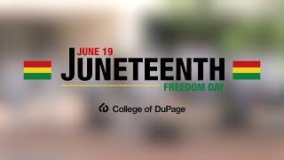 College of DuPage Celebrates Juneteenth 2024