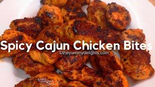 Cajun chicken bites | Cajun chicken recipe | easy Cajun chicken | Spicy Cajun chicken bites