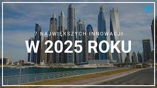 Największe innowacje w 2025 roku 