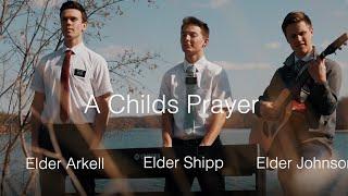 Missionaries Share Inspiring Version of "A Childs Prayer" - Father in Prayer I'm Coming Now to Thee