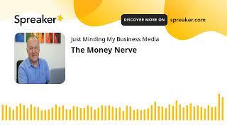 The Money Nerve